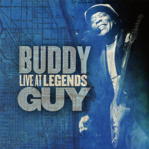 Live At Legends BUDDY GUY