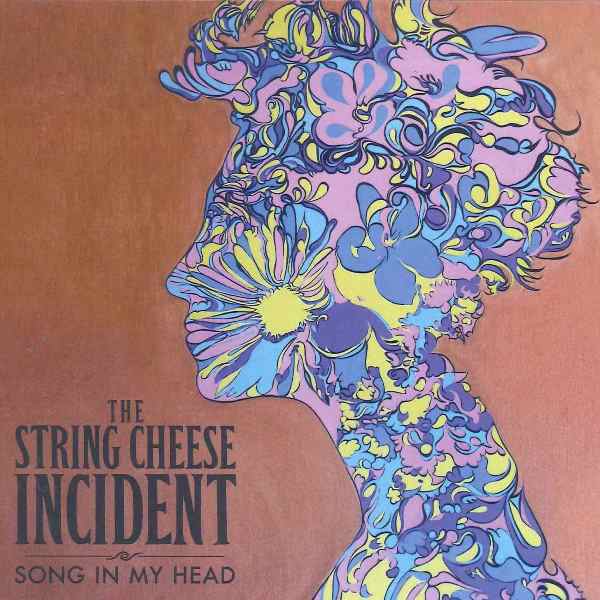 Song In My Head THE STRING CHEESE INCIDENT