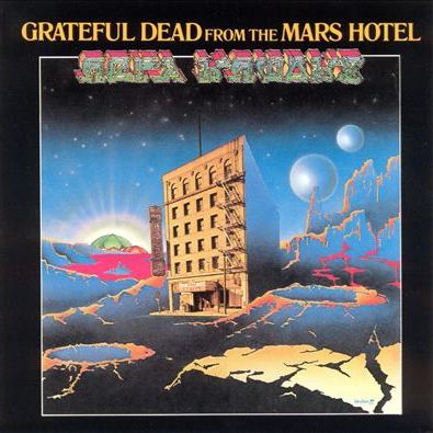 Grateful Dead From The Mars Hotel GRATEFUL DEAD