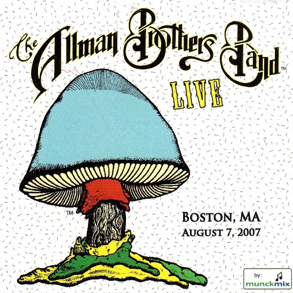 Live - Boston, MA 8-7-07 THE ALLMAN BROTHERS BAND