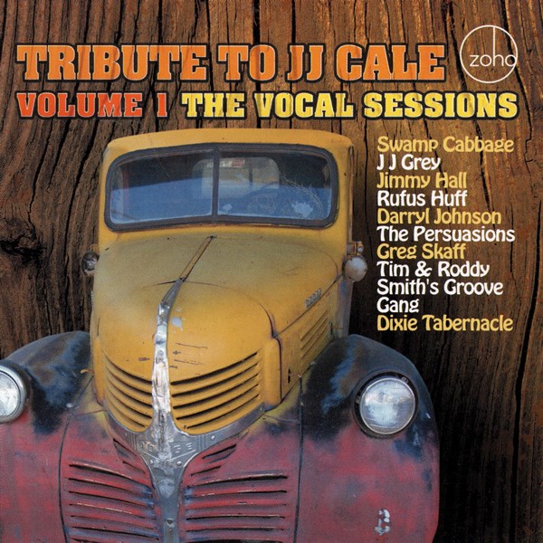 Tribute To JJ Cale Volume 1 - The Vocal Sessions VARIOUS ARTISTS