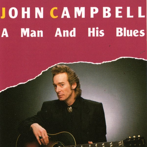 A Man And His Blues JOHN CAMPBELL