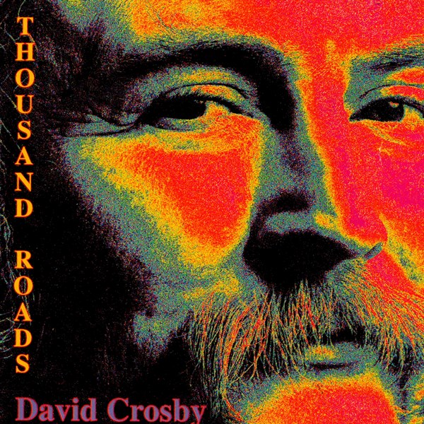 Thousand Roads DAVID CROSBY