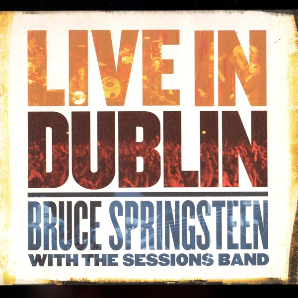 Live In Dublin BRUCE SPRINGSTEEN