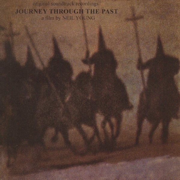 Journey Through The Past NEIL YOUNG