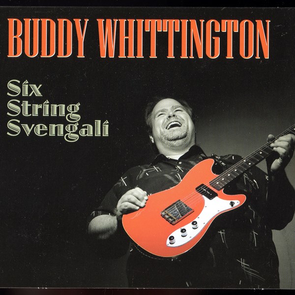 Six String Svengali BUDDY WHITTINGTON