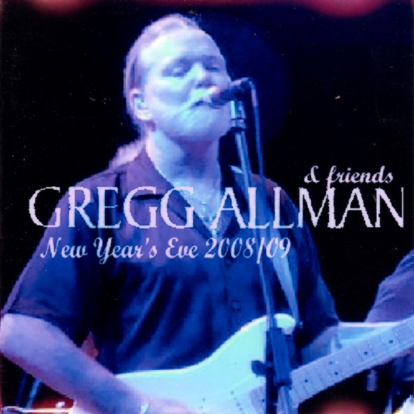 New Year's Eve 2008/09 GREGG ALLMAN AND FRIENDS