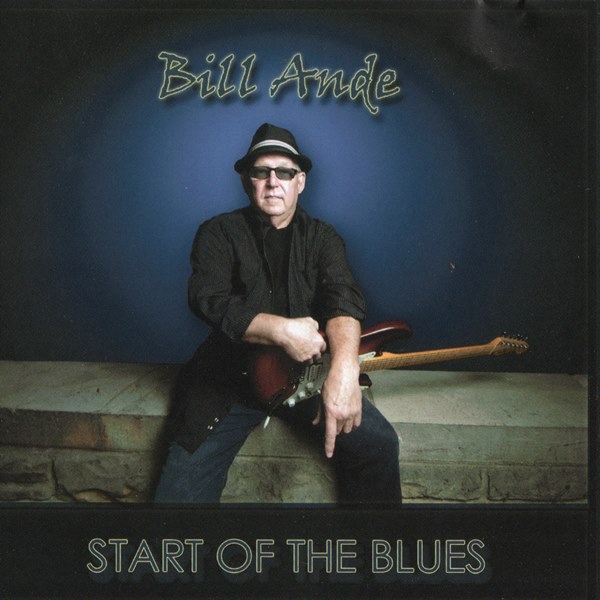 Start Of The Blues BILL ANDE