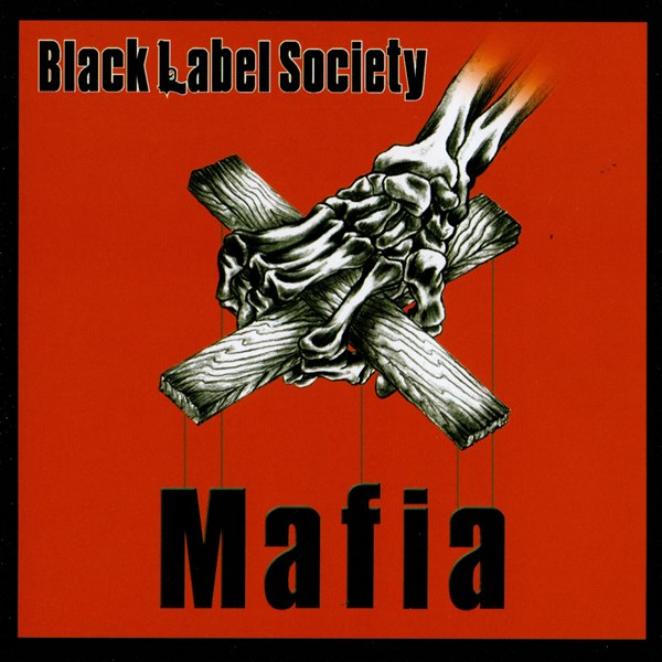 Mafia BLACK LABEL SOCIETY