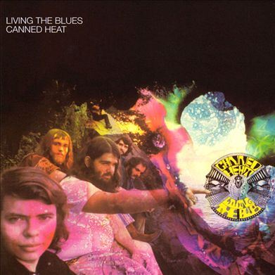 Living The Blues CANNED HEAT