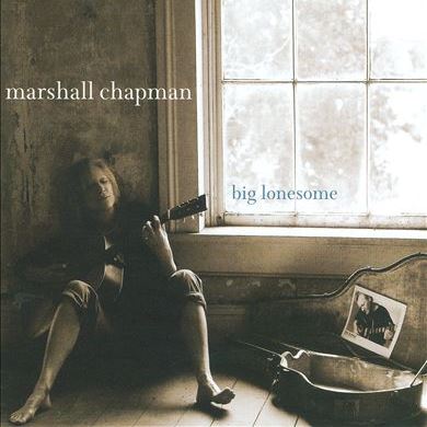 Big Lonesome MARSHALL CHAPMAN