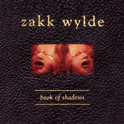 Book Of Shadows ZAKK WYLDE