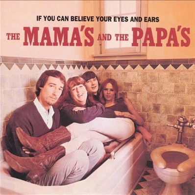 If You Can Believe Your Eyes And Ears THE MAMAS & THE PAPAS