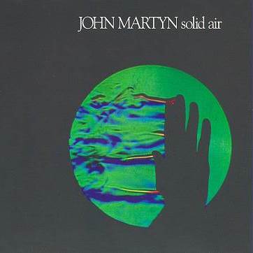 Solid Air JOHN MARTYN