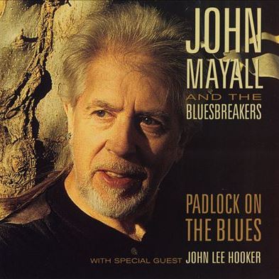 Padlock On The Blues JOHN MAYALL AND THE BLUESBREAKERS