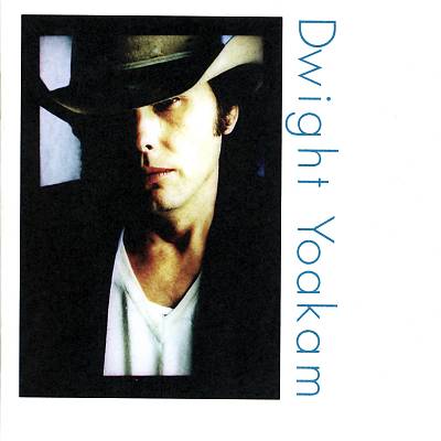 Under The Covers DWIGHT YOAKAM