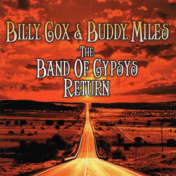 The Band Of Gypsys Return BILLY COX AND BUDDY MILES