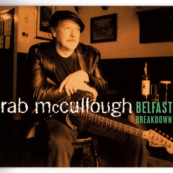 Belfast Breakdown RAB McCULLOUGH
