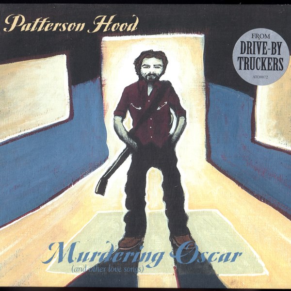 Murdering Oscar (And Other Love Songs) PATTERSON HOOD