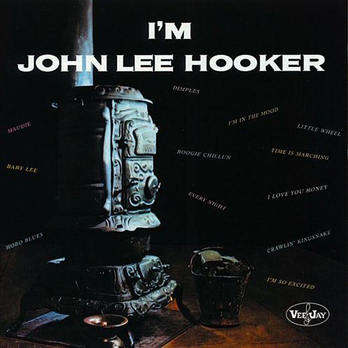 I'm John Lee Hooker JOHN LEE HOOKER