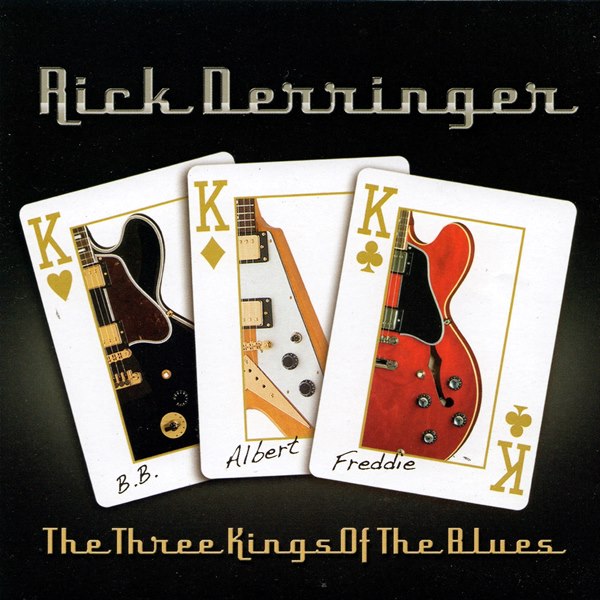 The Three Kings Of The Blues RICK DERRINGER