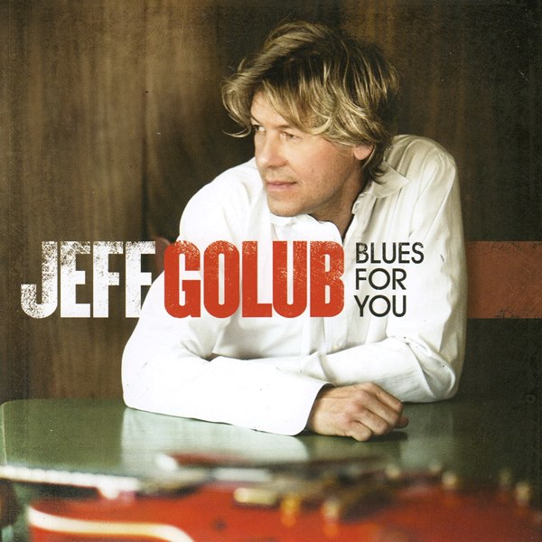 Blues For You JEFF GOLUB