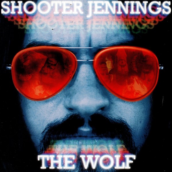 The Wolf SHOOTER JENNINGS