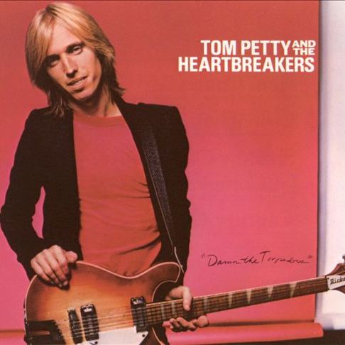 Damn The Torpedoes TOM PETTY AND THE HEARTBREAKERS