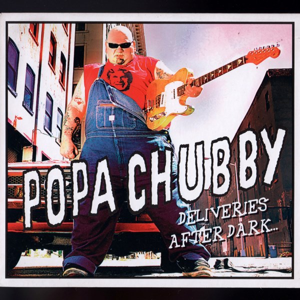 Deliveries After Dark... POPA CHUBBY