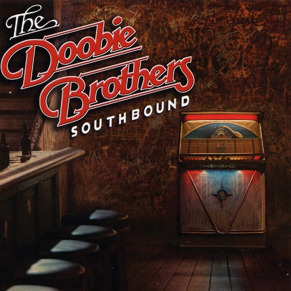 Southbound THE DOOBIE BROTHERS