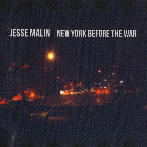 New York Before The War JESSE MALIN