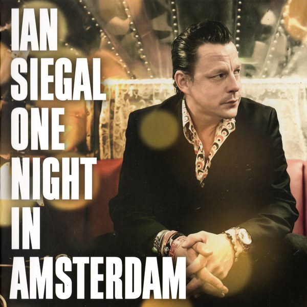 One Night In Amsterdam IAN SIEGAL