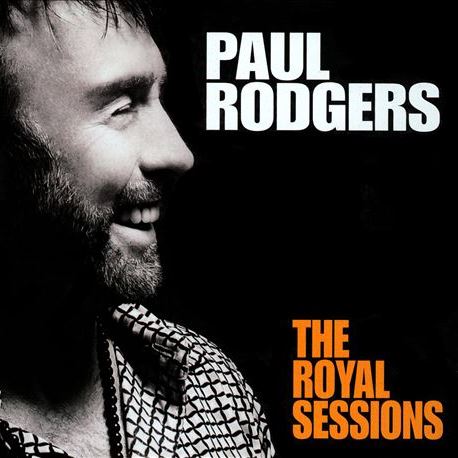 The Royal Sessions PAUL RODGERS