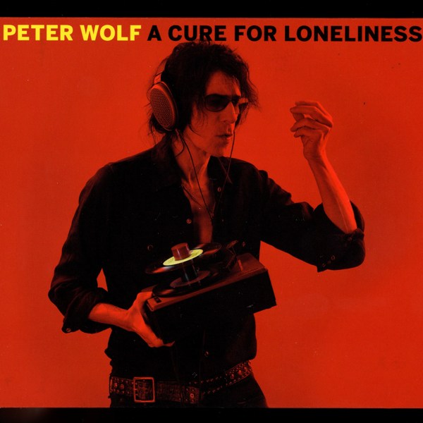 A Cure For Loneliness PETER WOLF