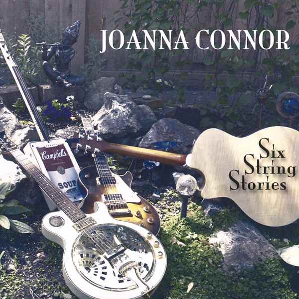 Six Strings Stories JOANNA CONNOR