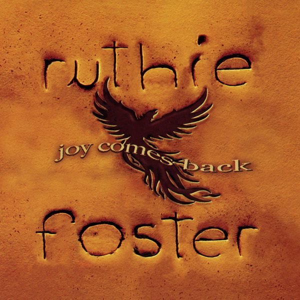 Joy Comes Back RUTHIE FOSTER