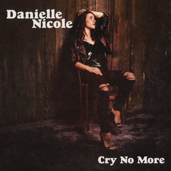Cry No More DANIELLE NICOLE