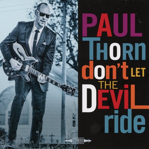 Don't Let The Devil Ride PAUL THORN