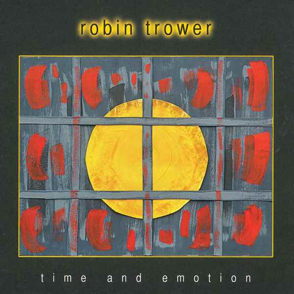 Time And Emotion ROBIN TROWER