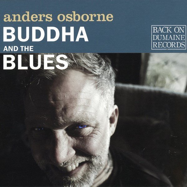 Buddha And The Blues ANDERS OSBORNE