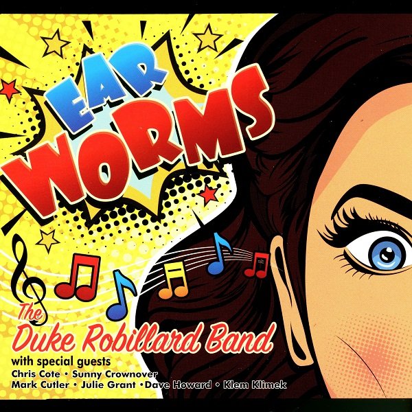 Ear Worms THE DUKE ROBILLARD BAND