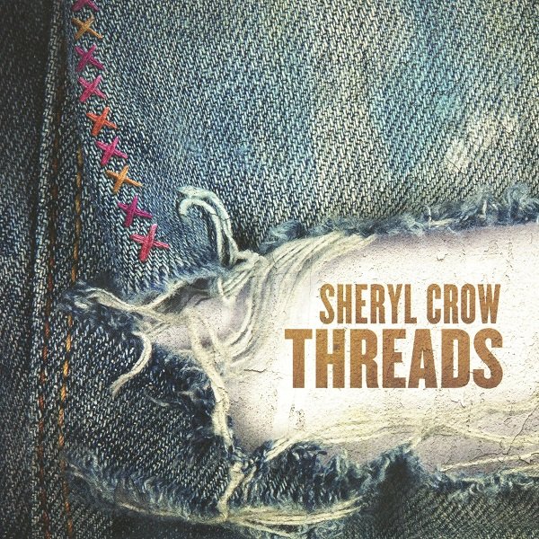 Threads SHERYL CROW
