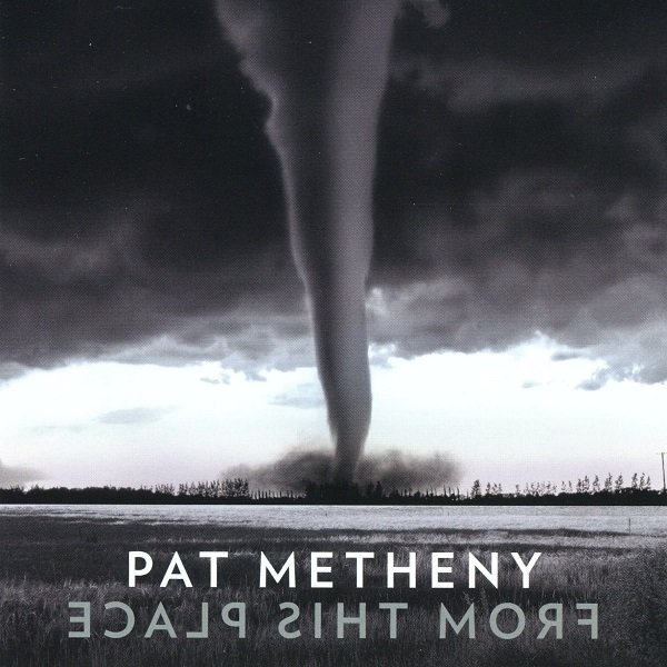 From This Place PAT METHENY