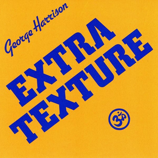 Extra Texture GEORGE HARRISON