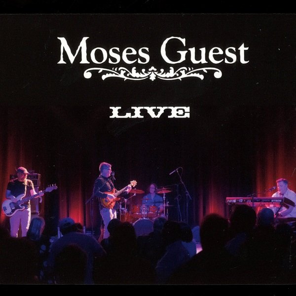 Moses Guest Live MOSES GUEST
