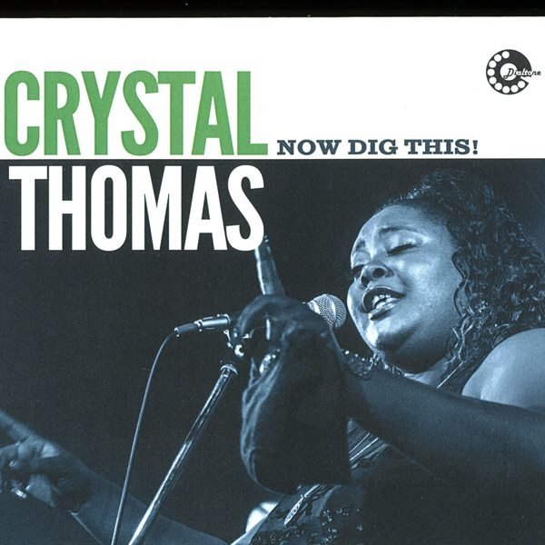 Now Dig This! CRYSTAL THOMAS