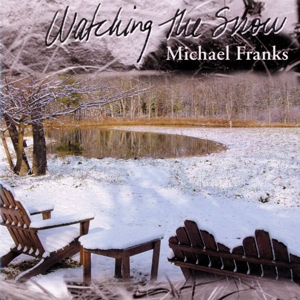 Watching The Snow MICHAEL FRANKS