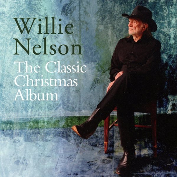 The Classic Christmas Album WILLIE NELSON