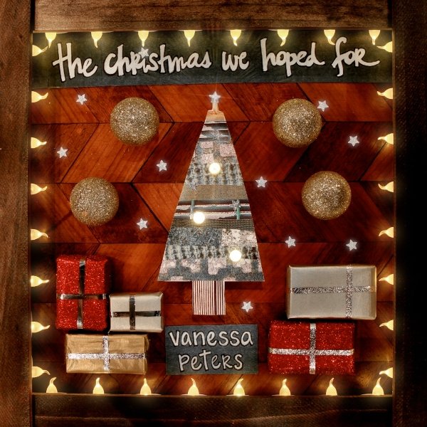 The Christmas We Hoped For VANESSA PETERS