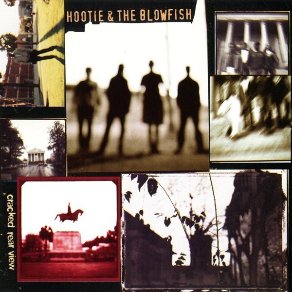 Cracked Rear View HOOTIE & THE BLOWFISH